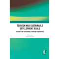 Tourism and Sustainable Development Goals: Research on Sustainable Tourism Geographies