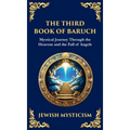 The Third Book of Baruch: A Visionary Journey Through Heaven and Earth (Deluxe Hardbound Edition)