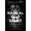 Radical Self Belief: #Adulting The Rally Of Life - The Essential Roadmap for Sustainable Success