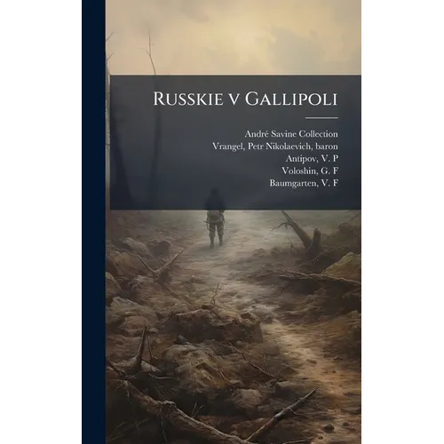 Russkie v Gallipoli