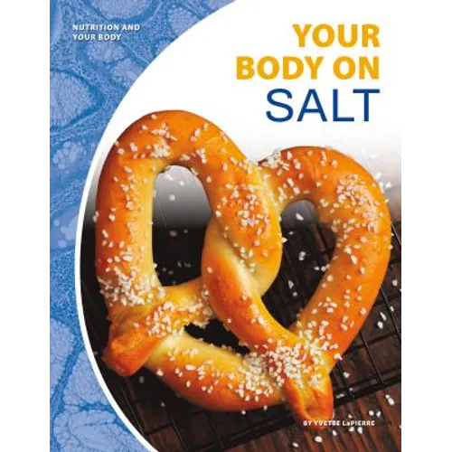 Your Body on Salt