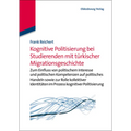 Kognitive Politisierung Bei Studierenden Mit Türkischer Migrationsgeschichte: Zum Einfluss Von Politischem Interesse Und Politischen Kompetenzen Auf P