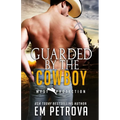 Guarded by the Cowboy