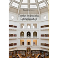 Topics in Judaica Librarianship