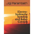 Electro-hydraulic Systems and Relay Circuits