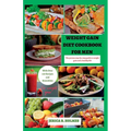 Weight Gain Diet Cookbook For Men: The proven step-by-step guide to weight gain and a healthy life