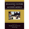 Religious Culture in Modern Mexico