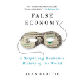 False Economy: A Surprising Economic History of the World
