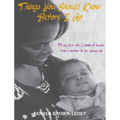 Things You Should Know Before I Go: To my dear son: a book of lessons from a mother
