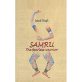 Samru: The Fearless Warrior
