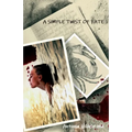 A Simple Twist of Fate