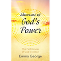Showcase of God's Power: The Faithfulness of God in Action