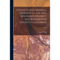 Geology and Mineral Deposits of the Ord Mountain District, San Bernardino County, California; No.77
