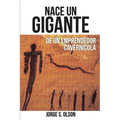 Nace Un Gigante: De Un Emprendedor Cavernícola