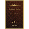 The Botanic Garden: The Loves of the Plants