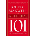 Attitude 101: What Every Leader Needs to Know