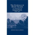 The Journals of Henry Sharpe: City Merchant and Hampstead Worthy, 1830-1847