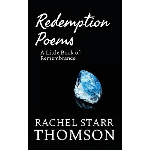 Redemption Poems: A Little Book of Remembrance