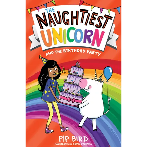 The Naughtiest Unicorn and the Birthday Party