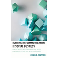 Rethinking Communication in Social Business: How Re-Modeling Communication Keeps Companies Social and Entrepreneurial