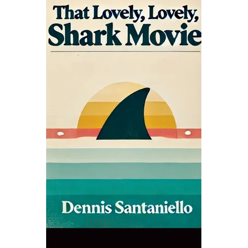 That Lovely, Lovely, Shark Movie