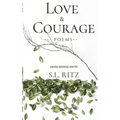 Love and Courage: Poetry & Prose