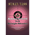 Ammo Grrrll Is A Straight Shooter (A Humorist's Friday Columns For Powerline (Volume 5)