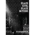 Black Site, Black Mother