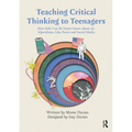 Teaching Critical Thinking to Teenagers: How Kids Can Be Street Smart about AI, Algorithms, Fake News and Social Media