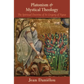 Platonism and Mystical Theology: The Spiritual Doctrine of St Gregory of Nyssa: The Spiritual Doctrine of St Gregory of Nyssa