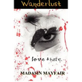 Wanderlust: Love and Hate