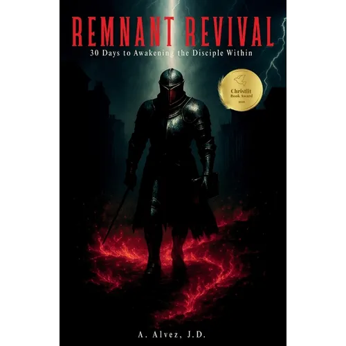 Remnant Revival: 30 Days to Awakening the Disciple Within