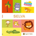 MIS Primeras Palabras: Selva / Jungle. My First Words Series