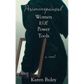 Perimenopausal Women With Power Tools