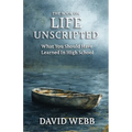 The Book On Life Unscripted: What You Should Have Learned in High School