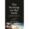 The Writing on the Wall: An astonishing true story of mystery, adventure and women breaking limits.