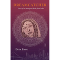 Dreamcatcher: Story of an Immigrant Bride from India
