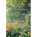 The Redemption of Eve: A True Story of Redemption, Healing, and Divine Encounters Through the Courts of Heaven
