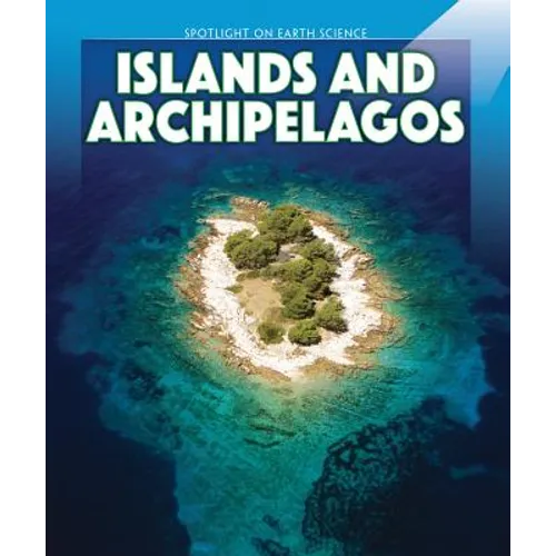 Islands and Archipelagos - Library Binding