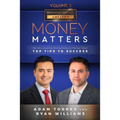 Money Matters: World's Leading Entrepreneurs Reveal Their Top Tips To Success (Business Leaders Vol.3 - Edition 6)