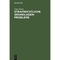Strafrechtliche Grundlagenprobleme