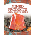 Mined Products and Their Uses
