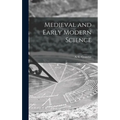 Medieval and Early Modern Science; 1
