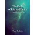 The Cycle of Life and Death: A Magnificent Journey
