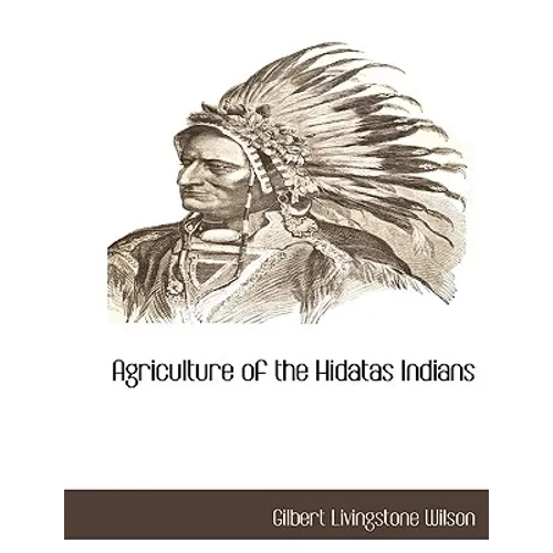 Agriculture of the Hidatas Indians