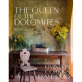 The Queen of the Dolomites: Living in Cortina d'Ampezzo