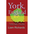 York, England: Travel and Tourism