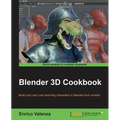 Blender 3D Cookbook