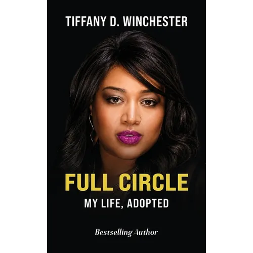 Full Circle My Life, ADOPTED
