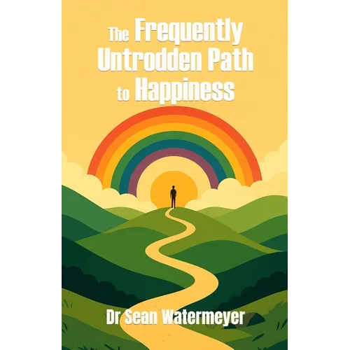The Frequently Untrodden Path to Happiness